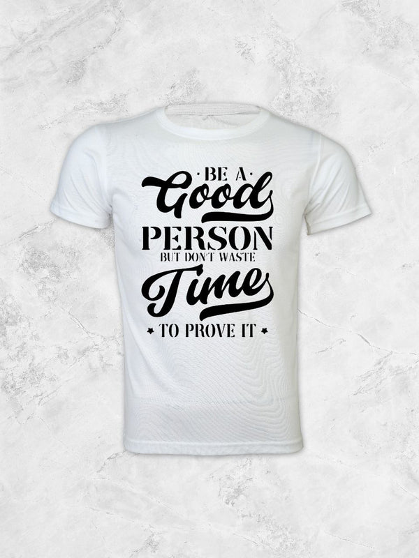 TIME TO PROVE IT T-SHIRT